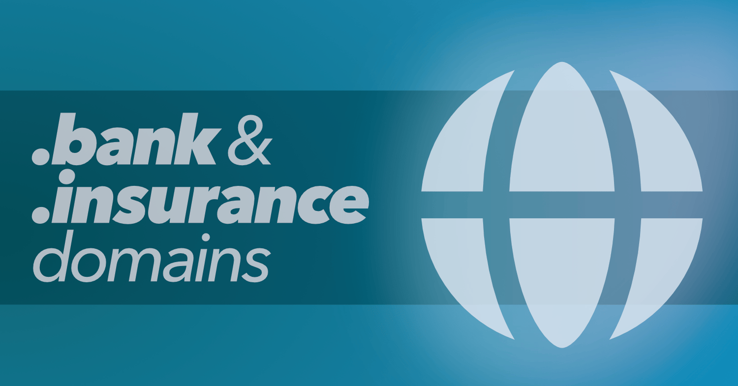 Register & Manage .BANK or .INSURANCE Domains