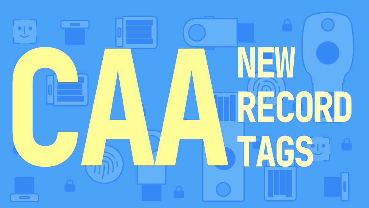 Adding Support for New CAA Record Tags