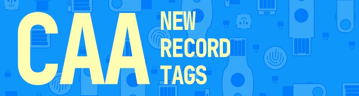 Illustration with copy about new CAA record tags
